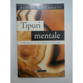 TIPURI  MENTALE  - DANIEL  C.  DENNETT